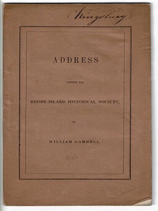 Item #56638 Address delivered before the Rhode-Island Historical Society, at the opening of their...