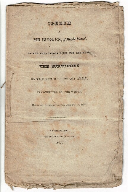 Item #56682 Speech of Mr. Burges, of Rhode Island, on the amendatory bills for relief of the survivors of the Revolutionary army. Tristam Burges.