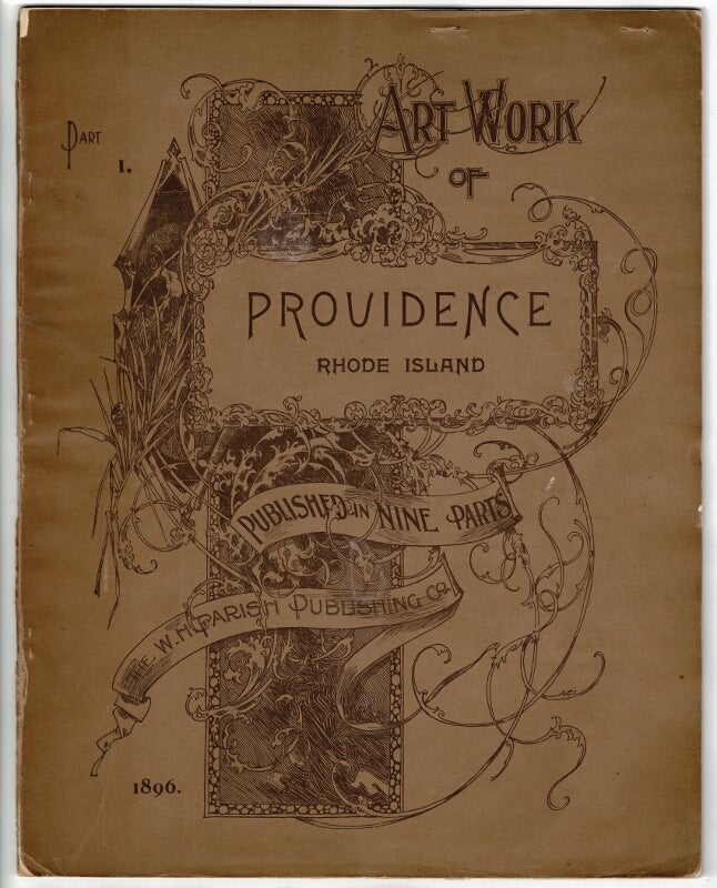 Item #56704 Art work of Providence. Published in nine parts