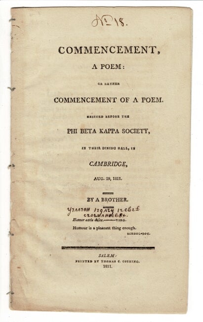 Item #56746 Commencement, a poem: or rather commencement of a poem. Recited before the Phi Beta Kappa Society, in their dining hall, in Cambridge, Aug. 29, 1811. By a brother. William Bigelow.