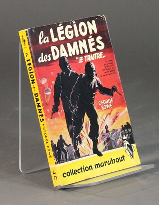Item #56747 La légion des damnés ... Traduis de l'Anglais par Robert Maghe et A. De Wynter....