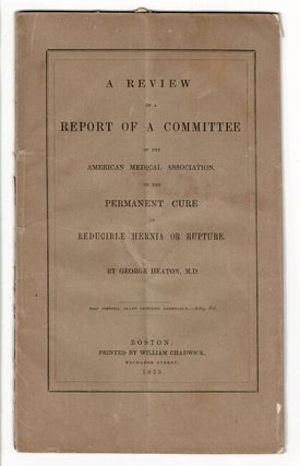 Item #56757 A review of a report of a committee of the American Medical Association on the...