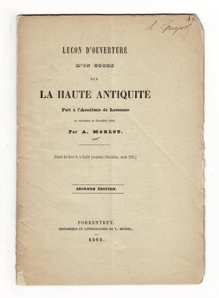 Item #56811 Leçon d'ouverture d'un cours sur la haute antiquité fait à l'Académie de Lausanne...