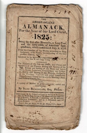 Item #56812 The Rhode-Island Almanack, for the year of our Lord Christ, 1825. Isaac Bickerstaff