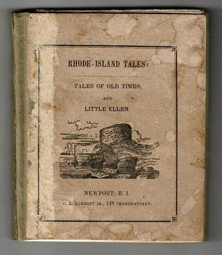 Item #56844 Rhode-Island tales, and tales of old times. By a friend to youth, of Newport, R.I....