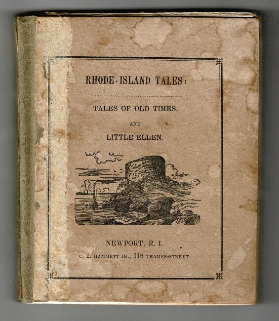 Item #56844 Rhode-Island tales, and tales of old times. By a friend to youth, of Newport, R.I. Avis C. Howland, Abby Lee.