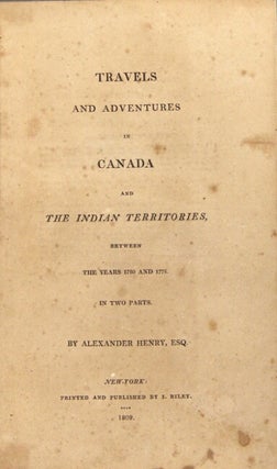 Travels and adventures in Canada and the Indian territories, between the years 1760 and 1776. In two parts