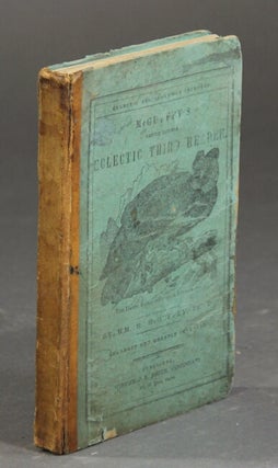 Item #56987 McGuffey's newly revised third reader. The eclectic third reader, containing...