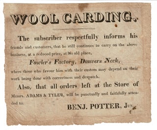 Item #56993 Wool Carding. The subscriber respectfully informs his friends and customers, that he...