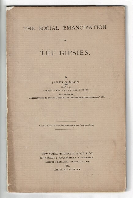 Item #57021 The social emancipation of the gipsies. James Simson.