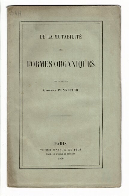 Item #57031 De la mutabilite des formes organiques. Georges Pennetier.