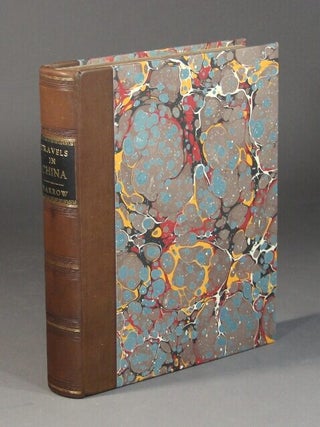 Item #57071 Travels in China, containing descriptions, observations, and comparisons, made and...