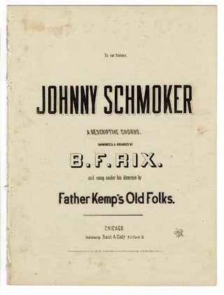 Item #57122 To our patrons. Johnny Schmoker a descriptive chorus, harmonized & arranged by B. F....