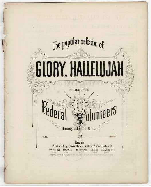 Item #57124 The popular refrain of Glory, Hallelujah as sung by the Federal Volunteers throughout the Union