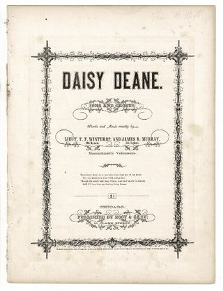 Item #57131 Daisy Deane. Song and chorus. Words and music mostly by Lieut. T. F. Winthrop, and...