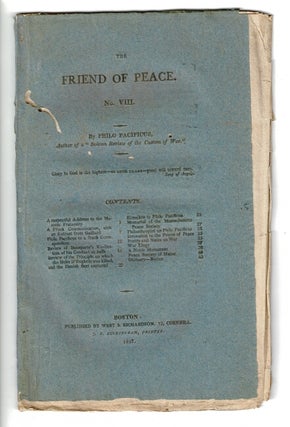 Item #57146 The Friend of Peace ... by Philo Pacificus. Noah Worcester
