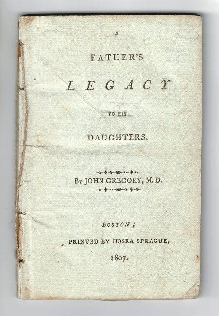 Item #57328 A father's legacy to his daughters. John Gregory, M. D.