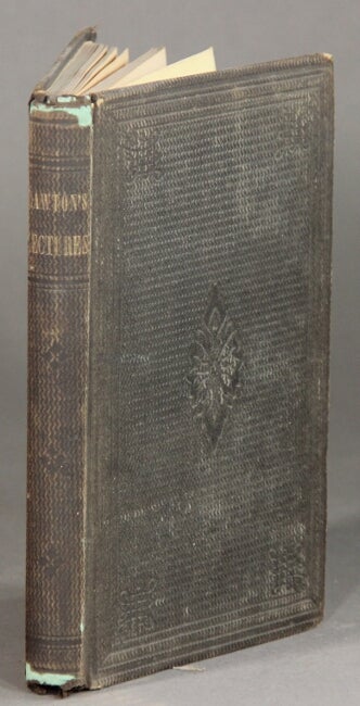 Item #57335 Lectures on science, politics, morals, and society. Edward Lawton, M. D.