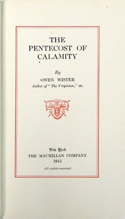 Item #57344 The Pentecost of calamity. Owen Wister