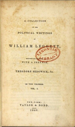 A collection of the political writings ... selected and arranged, with a preface, by Theodore Sedgwick, Jr. In two volumes