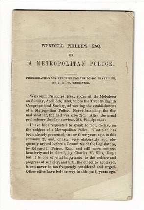 Item #57407 On a metropolitan police. Phonographically reported for the Boston Traveller, by J....