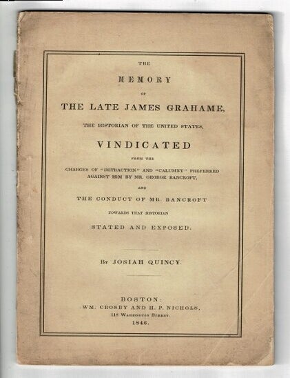 The memory of the late James Grahame, the historian of the United ...