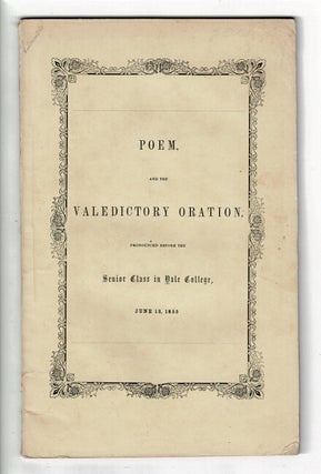 Item #57462 Poem by Lyman D. Brewster and the valedictory oration by Adolphe Bailey pronounced...
