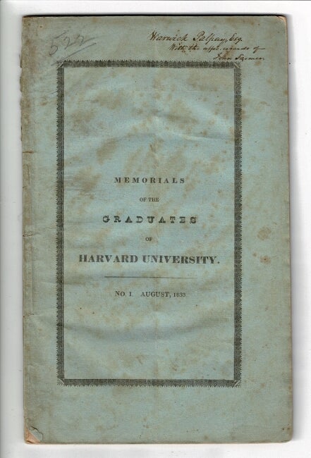 Item #57523 Memorials of the graduates of Harvard University. No. 1 August 1833 [wrapper title]. Memorials of the graduates of Harvard University, in Cambridge, Massachusetts, commencing with the first class MDCXLII. John Farmer.
