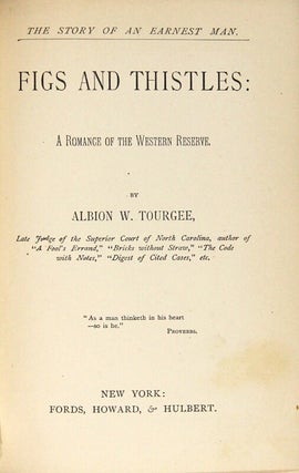 The story of an earnest man. Figs and thistles: a romance of the Western reserve