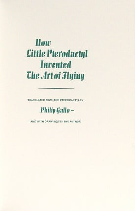 Item #57573 How little pterodactyl invented the art of flying. Translated from the Pterodactyl by...