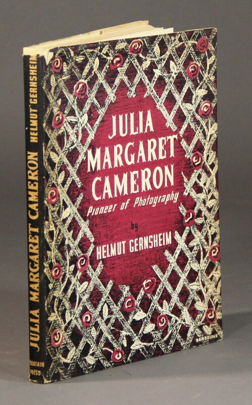 Item #57617 Julia Margaret Cameron. Her life and photographic work ... Introduction by Clive Bell. Helmut Gernsheim.