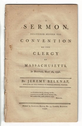 Item #57661 A sermon, delivered before the convention of the clergy of Massachusetts, in Boston,...