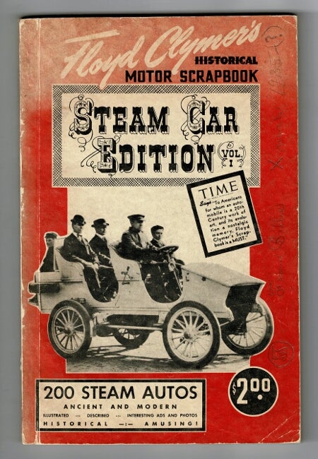 Item #57691 Floyd Clymer's historical motor scrapbook. Steam car edition, vol. 1 [wrapper title]. Floyd Clymer.