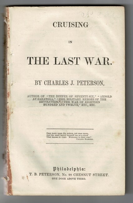 Item #57709 Cruising the last war. Charles J. Peterson.