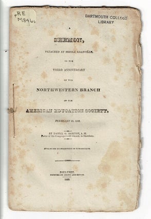 Item #57834 A sermon, preached at Middle Granville, on the third anniversary of the Northwestern...