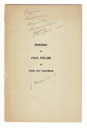 Item #57855 Memories of Paul Fuller [drop title]. John Jay Chapman
