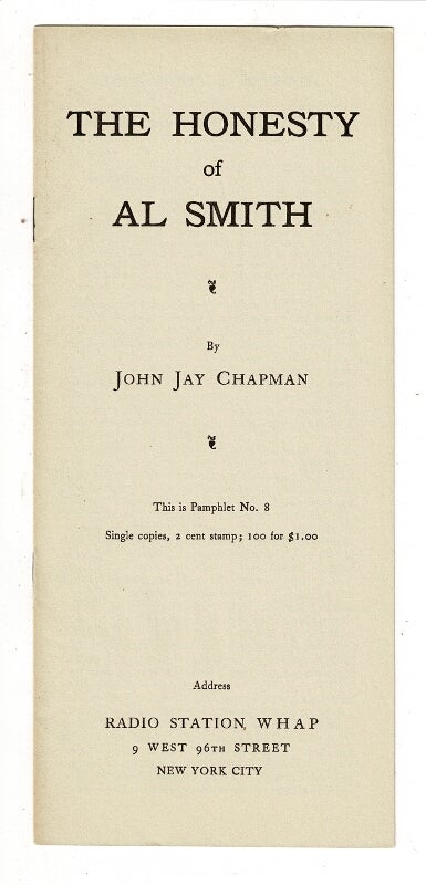 Item #57856 The honesty of Al Smith. John Jay Chapman.