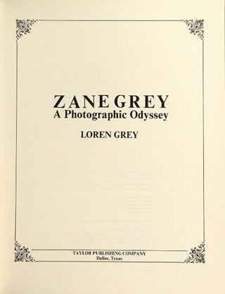 Zane Grey a photographic odyssey