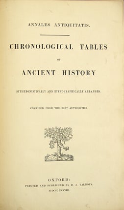 Item #5791 Annales antiquitatis. Chronological tables of ancient history [Middle Ages], [modern...