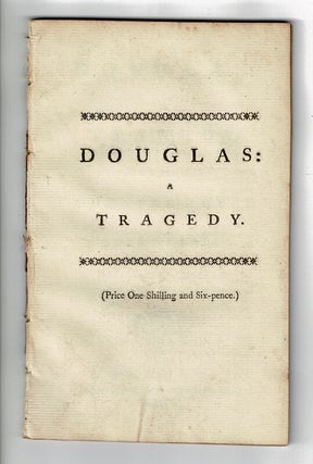 Item #57929 Douglas: a tragedy. As it is acted at the Theatre-Royal in Covent-Garden. John Home