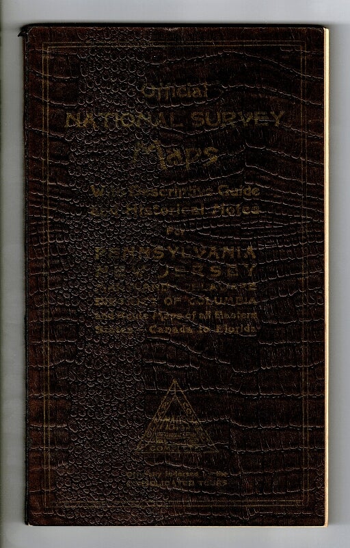 Item #57946 The official National Survey maps with descriptive guide and historical notes for Pennsylvania, New Jersey, Maryland, Delaware, District of Columbia and route maps for all eastern states - Canada to Florida [cover title]. Lawton V. Crocker, topographer.