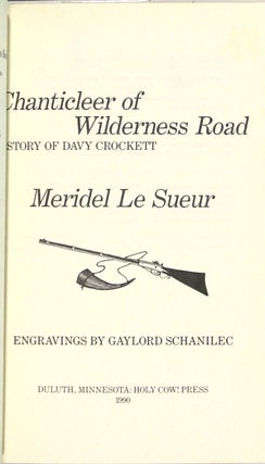 Chanticleer of Wilderness Road: a story of Davy Crockett...Engravings by Gaylord Schanilec