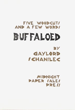 Buffaloed. Five woodcuts and a few words