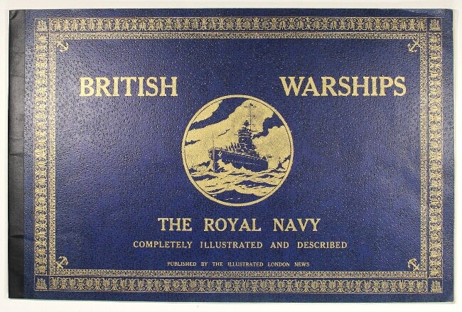 Item #58017 British warships. The Royal Navy completely illustrated and described [wrapper title]
