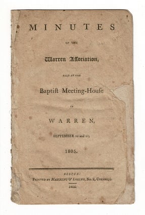 Item #58125 Minutes of the Warren Association held at the Baptist Meeting-house in Warren,...