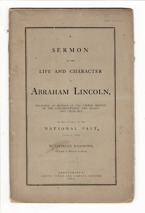 Item #58180 A sermon on the life and character of Abraham Lincoln, preached at Monson, at the...