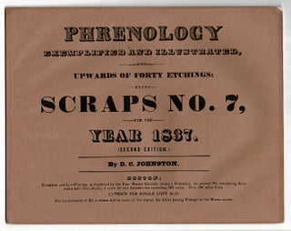 Item #58183 Phrenology exemplified and illustrated, with upwards of forty etchings: being scraps...