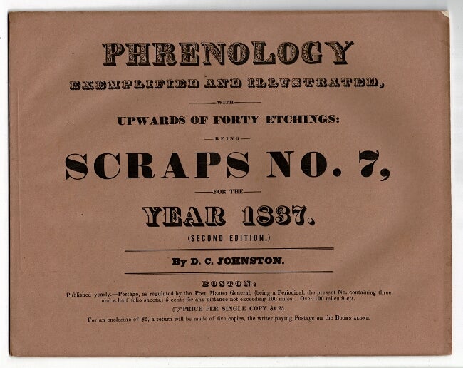 Item #58183 Phrenology exemplified and illustrated, with upwards of forty etchings: being scraps No. 7, for the year 1837. Johnston, avid, laypoole.