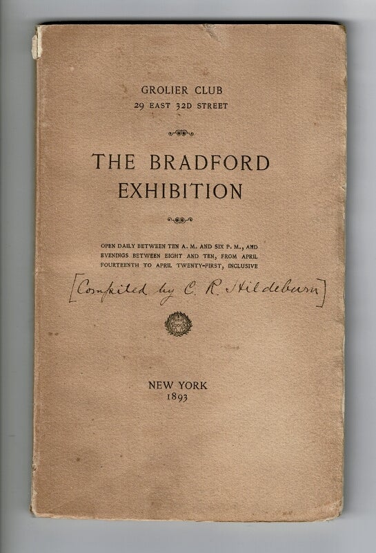 Item #58200 Catalogue of books printed by William Bradford and other printers in the middle colonies. C. R. Hildeburn, compiler.