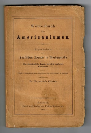Item #58229 Wörterbuch der Americanismen. Eigenheiten der Englischen sprache in...